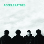 Accelerators - Self Titled